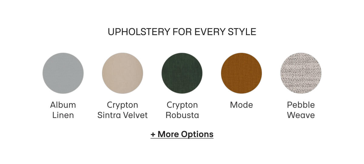 UPHOLSTERY FOR EVERY STYLE