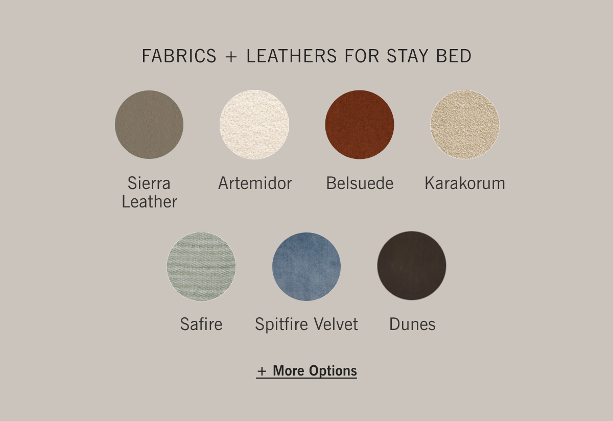 FABRICS + LEATHERS FOR STAY BED